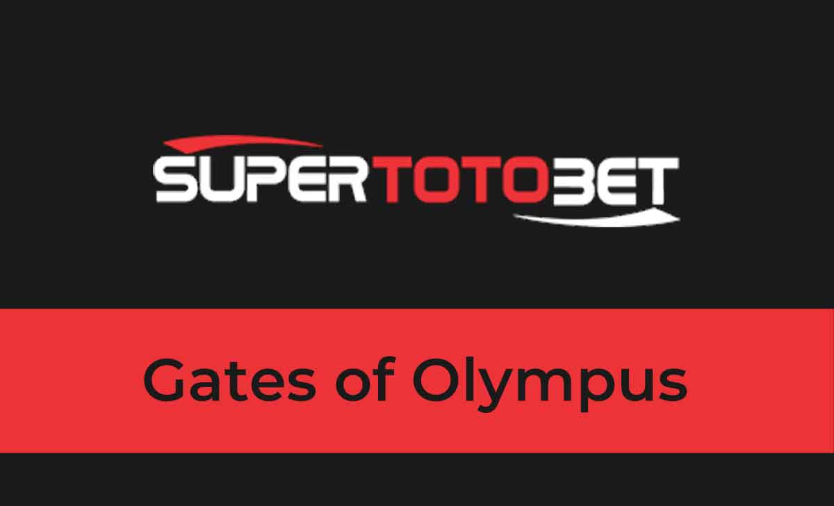 Süpertotobet Gates of Olympus